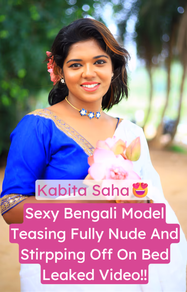 Image of Famous Bengali Model Kabita Saha Fully Nude Stripping And Pussy Rubbing On Bed