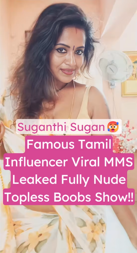 Image of Tamil Influencer Suganthi Sugan Fully Nude Topless Viral MMS Leaked Boobs Show