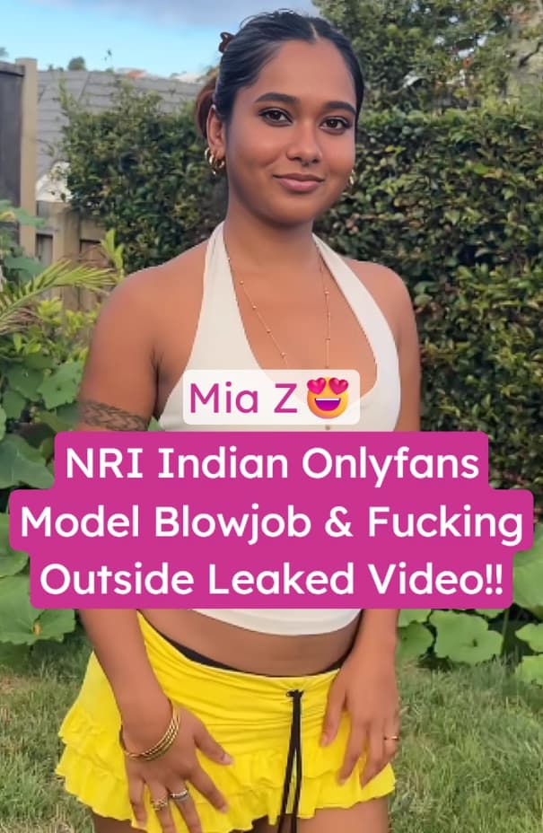 Featured image for Hot NRI Girl Mia Z Leaked Onlyfans Video Sucking Cock And Fucked Hard In Jungle