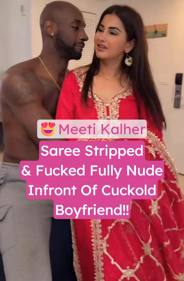 Image of Punjabi Babe Meeti Kalher Stripped Saree and Hardcore Fucking Nude in Front of Cuckold Boyfriend